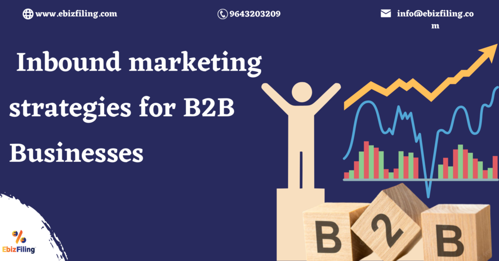 Inbound Marketing, Digital marketing, marketing strategies, Ebizfiling