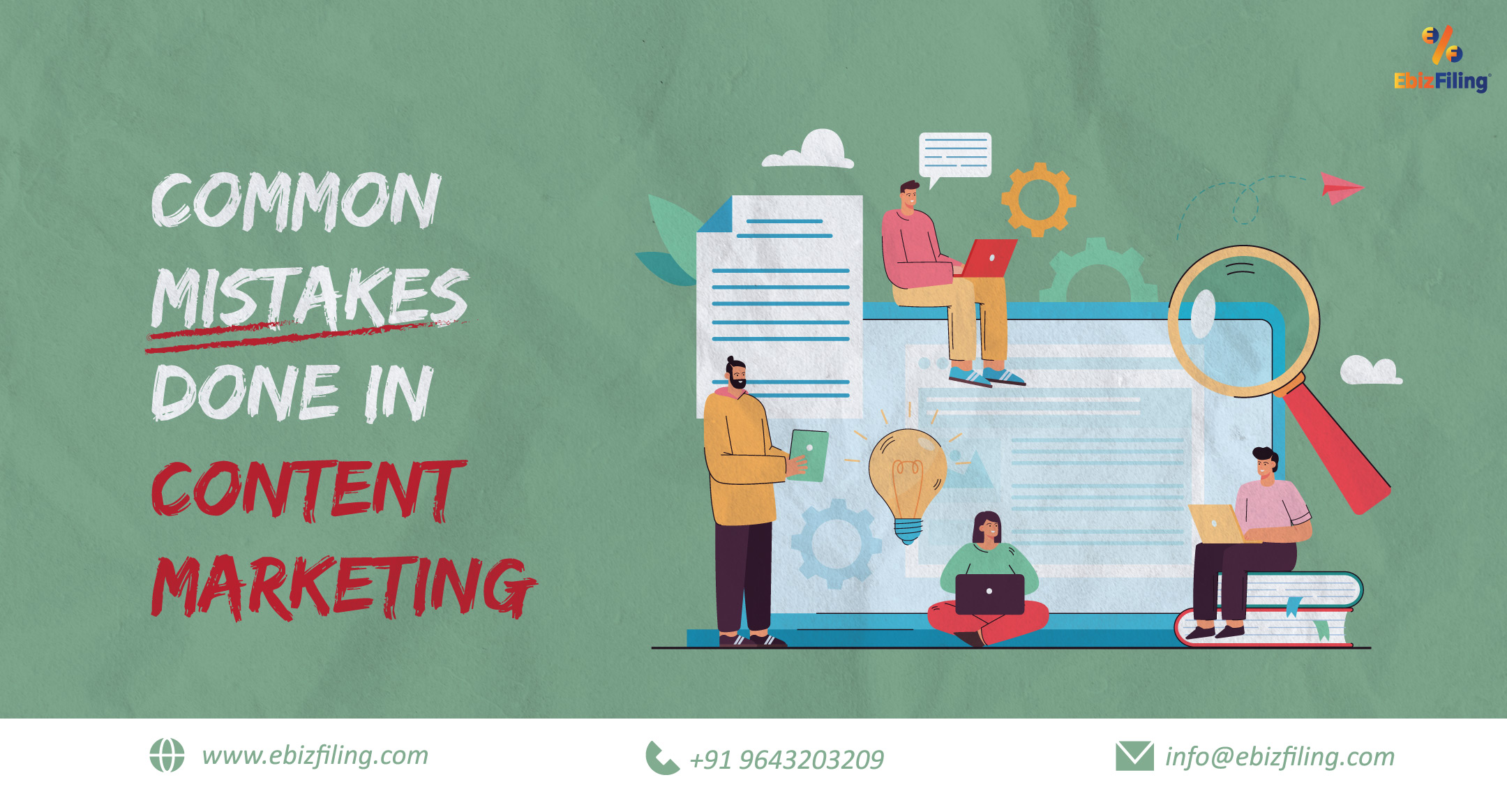 Content marketing mistakes, Importance of Content Marketing, Content Marketing Mistakes you need to avoid, Ebizfiling