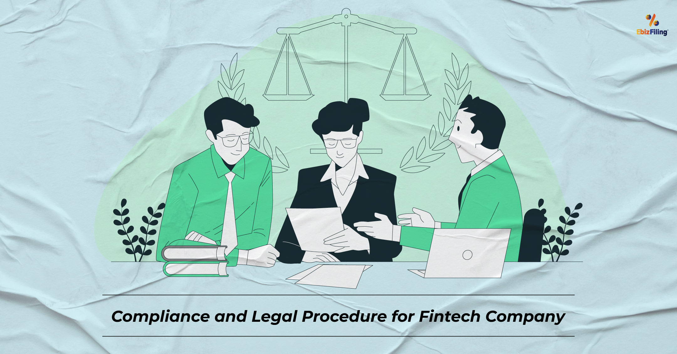 Compliance for Fintech company incorporation, Legal procedure for Fintech company incorporation, Fintech company incorporation, Ebizfiling