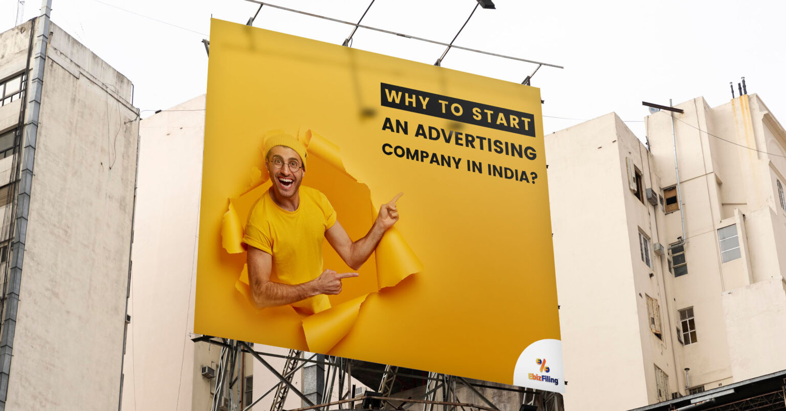 Why to start an Advertising agency in India?