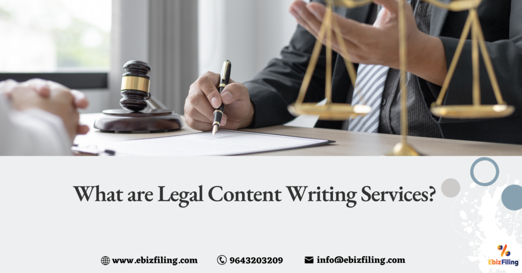 Legal Content writing, Content Writing Services, Search engine Optimization, importance of Legal Content Writing, Ebizfiling