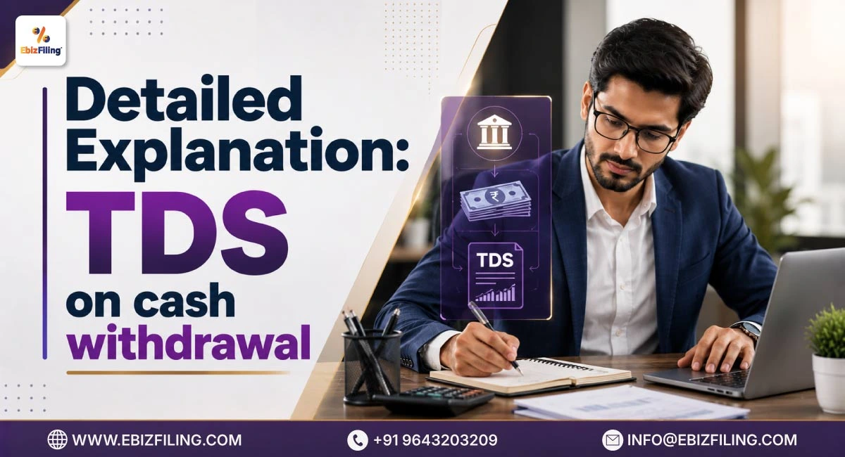 TDS rules applicable on cash withdrawals above prescribed limits