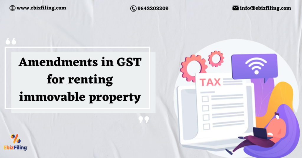 Amendments to the GST rate for renting immovable property