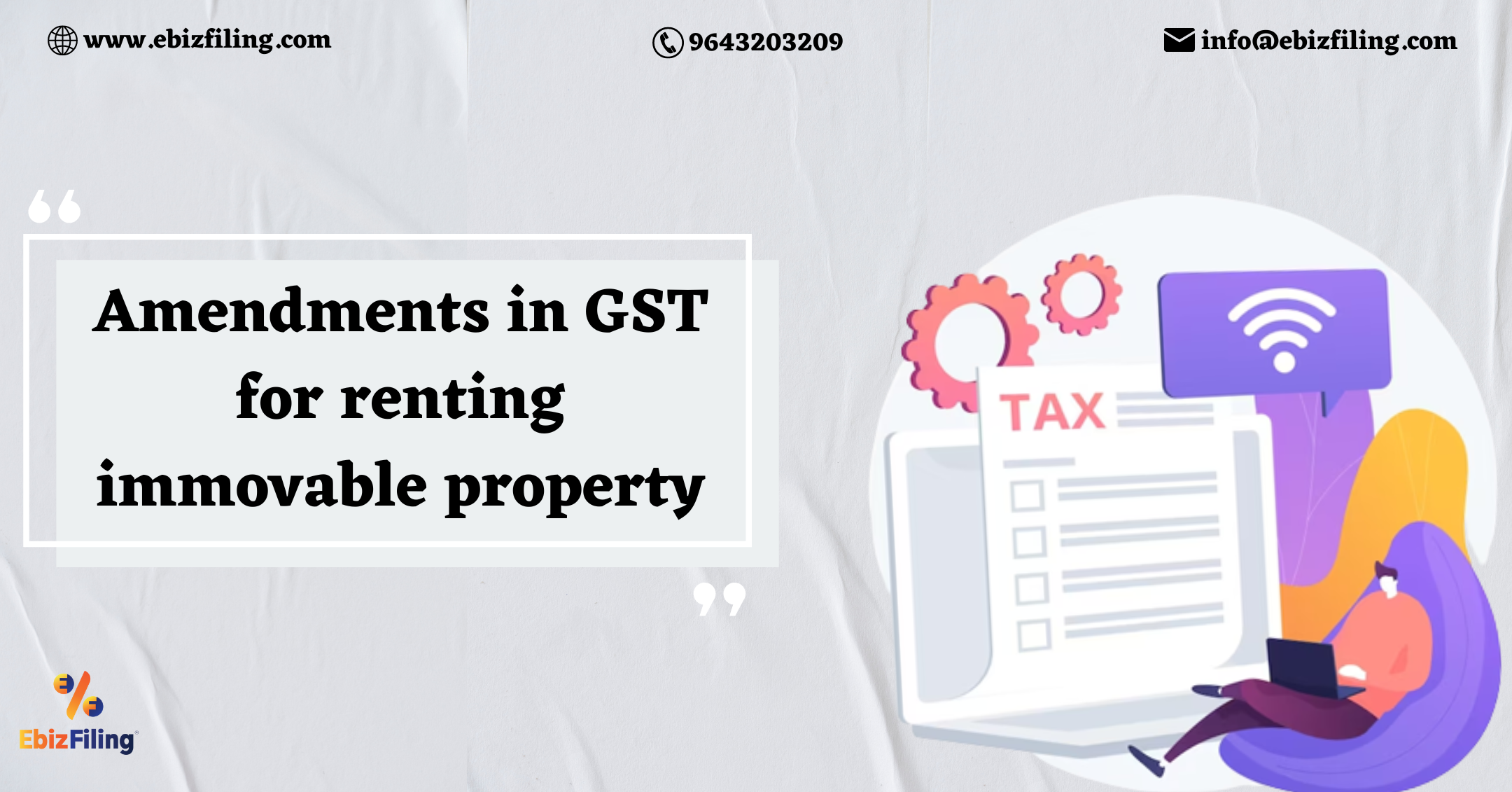 Amendments to the GST rate, GST rate for renting immovable property, Reverse Charge Mechanism, Goods and Services Tax, Ebizfiling