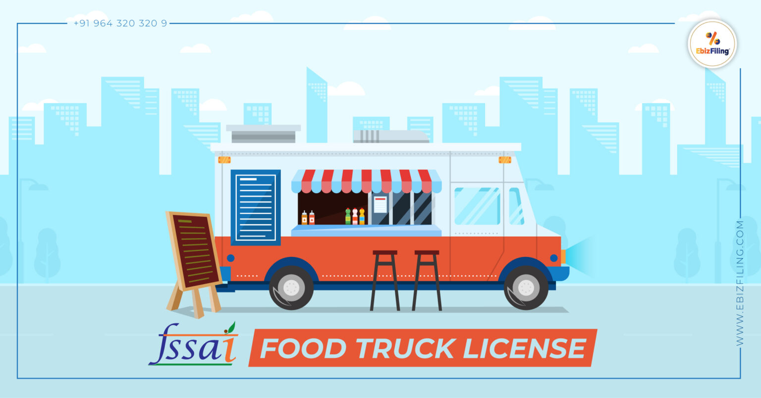 FSSAI License for Food Trucks All You Need to Know