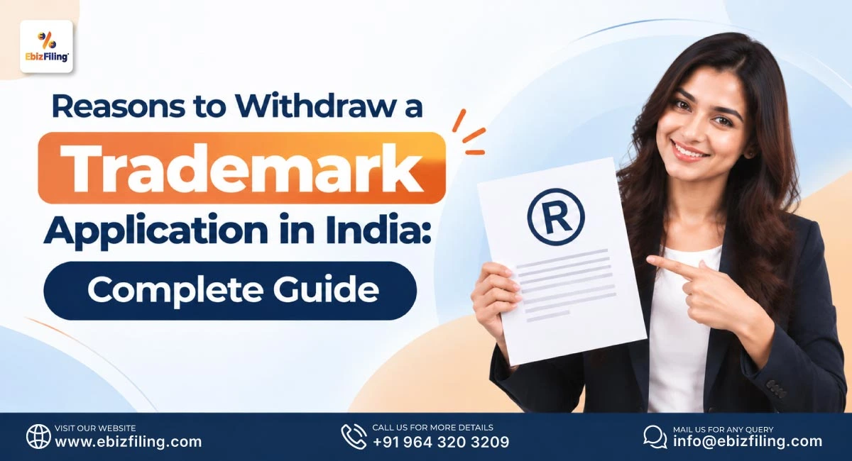 Trademark application withdrawal in India for filing errors, business changes and legal concerns.