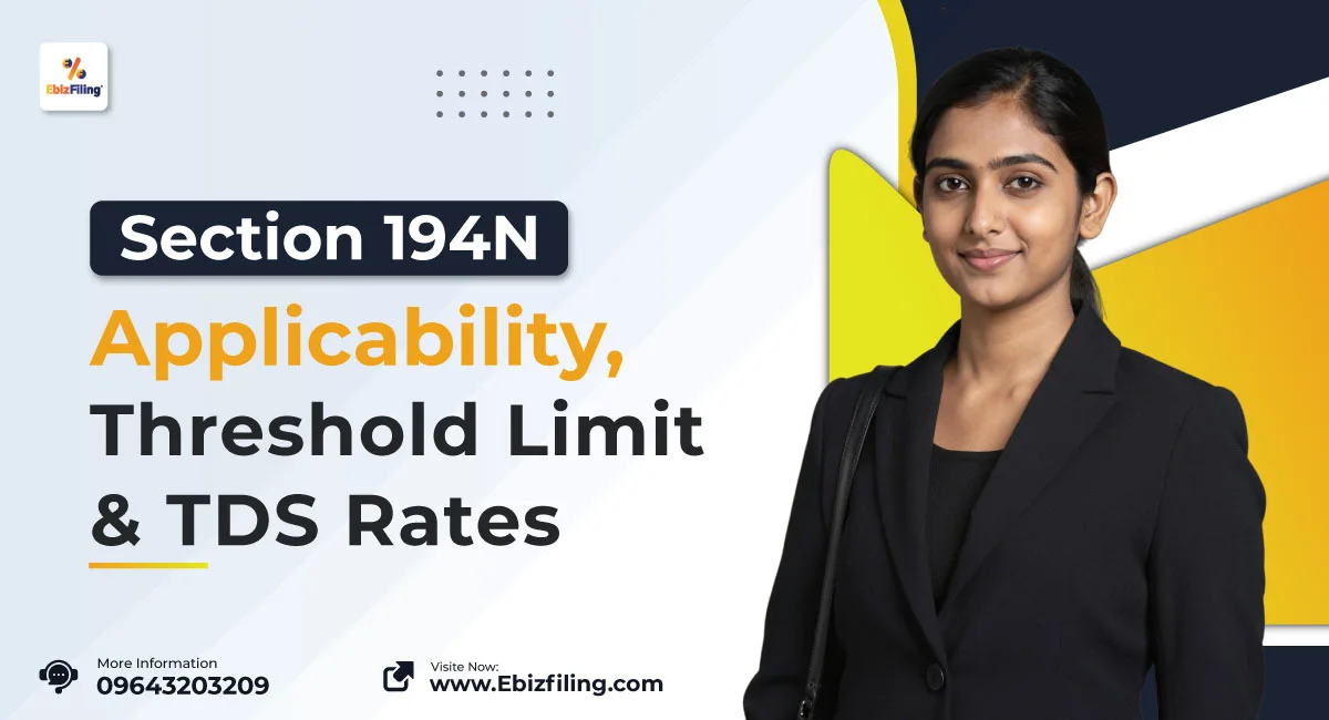 Section 194N applicability, threshold limit and TDS rates explained