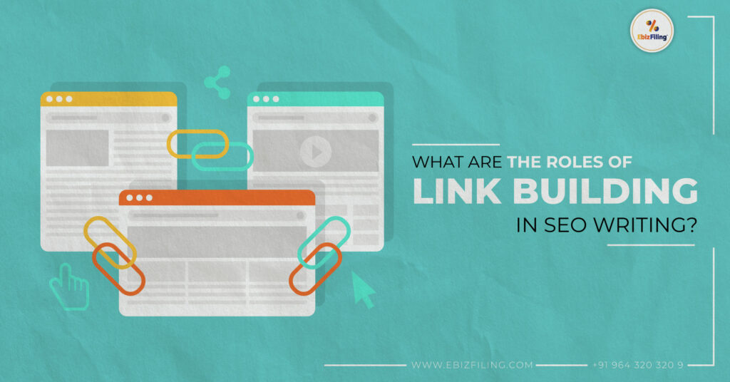 Roles of link building in SEO writing, Link building, SEO writing, Search Engine Optimization, Ebizfiling.