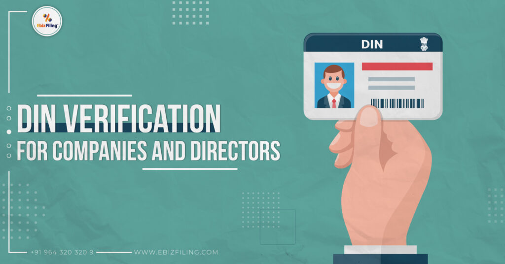 Importance of DIN verification, DIN verification for companies and directors, Importance of DIN, Director Identification Number, Ebizfiling