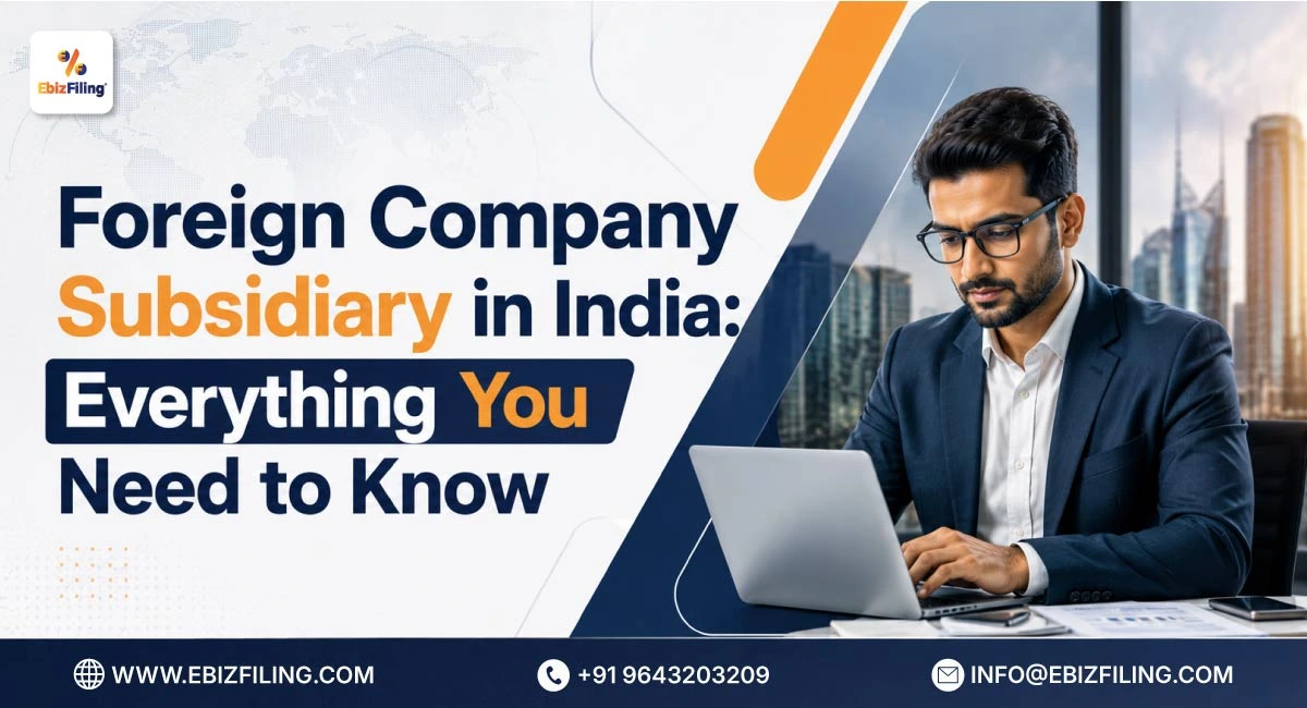 Guide to setting up a foreign company subsidiary in India