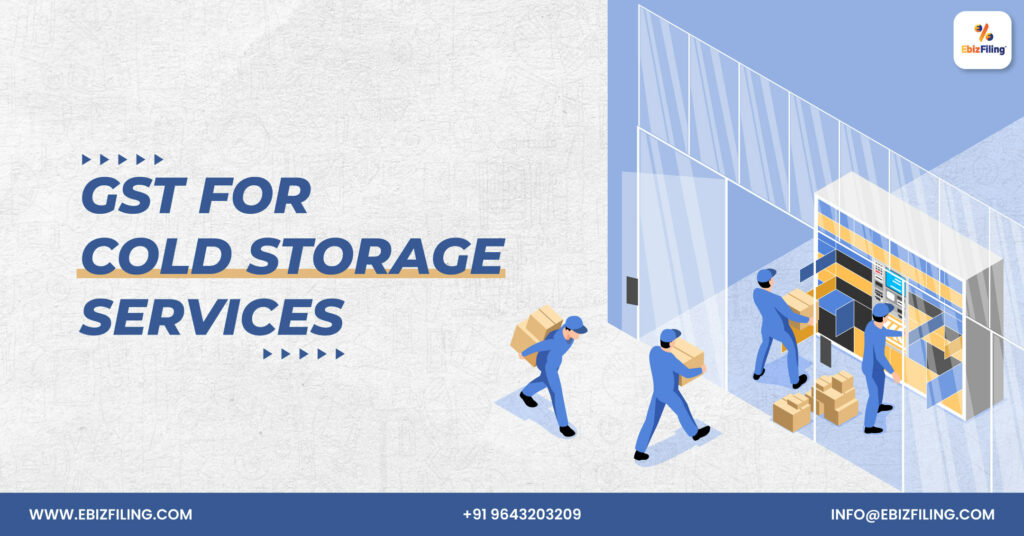 All about the Applicability of GST on cold storage services