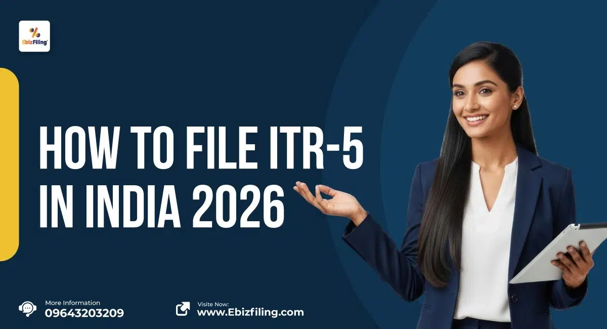 Step-by-step guide to ITR Form 5 filing in India for 2026 including process, eligibility, and documents