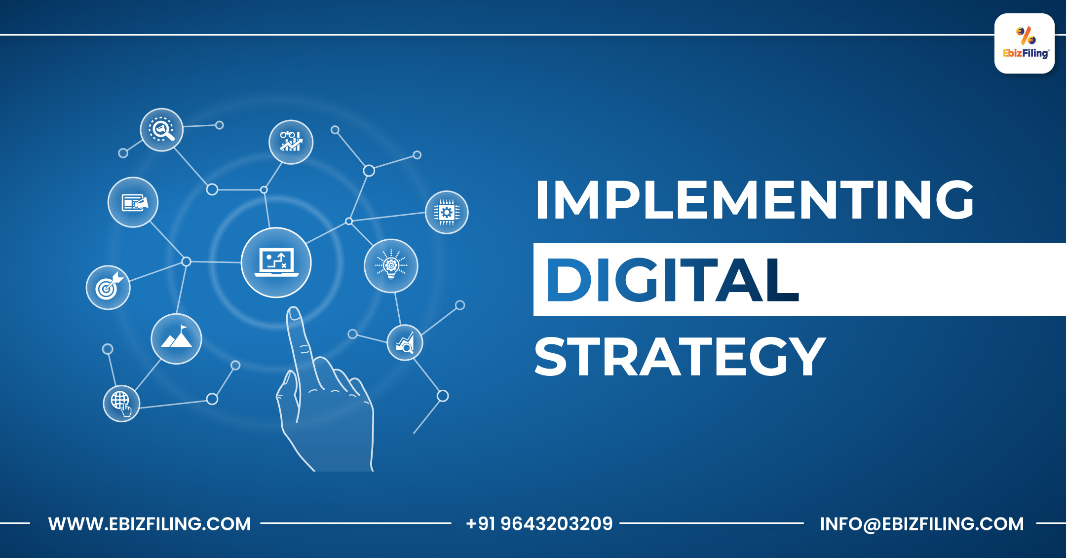 Implementing a Digital Strategy, E-Commerce Platforms, Digital Technology, Digital Marketing, Ebizfiling.