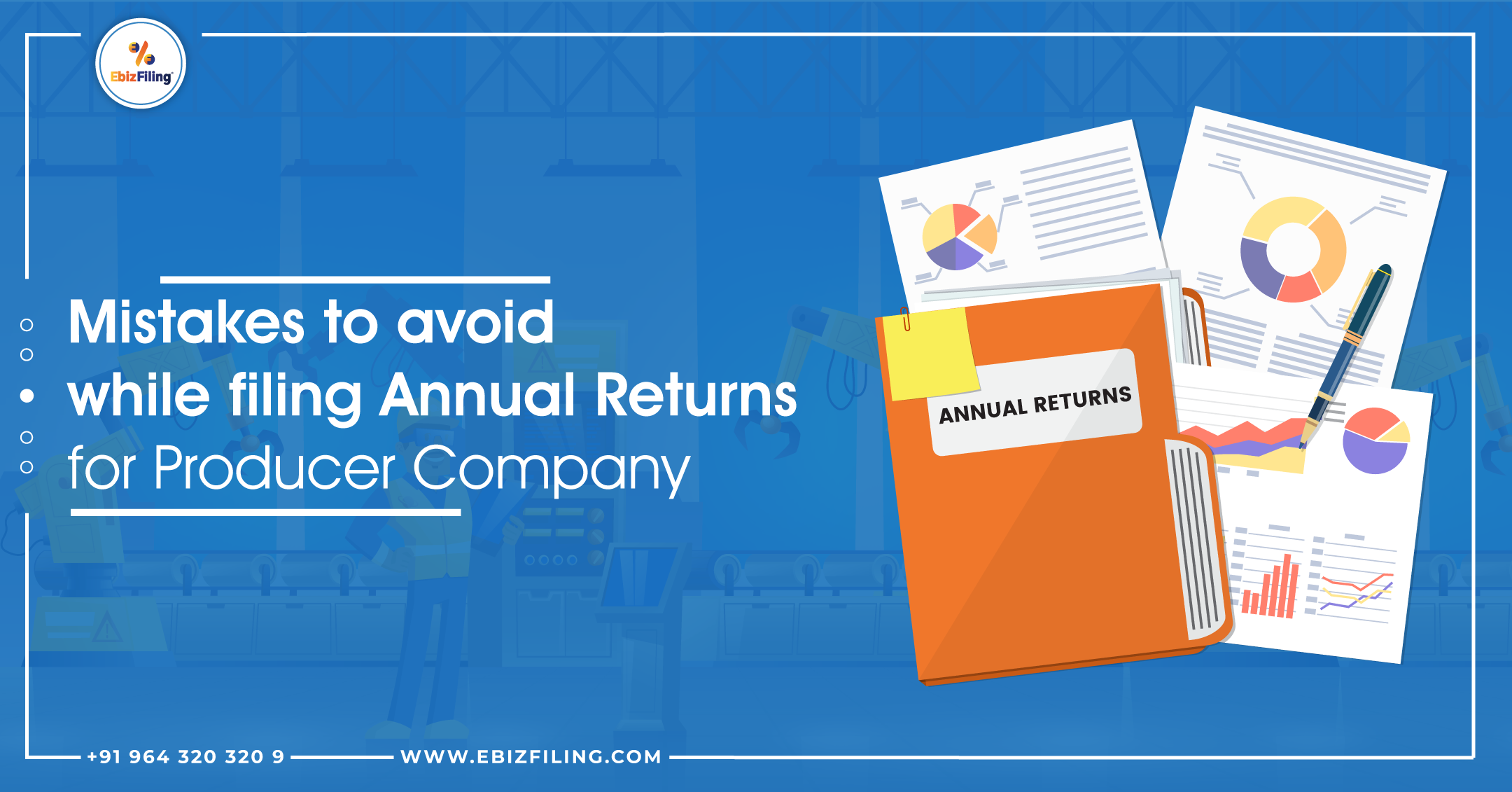 Filing Annual Returns for Producer Companies, Producer Company, Mistakes when Filing Annual Returns, Annual Returns, Ebizfiling.