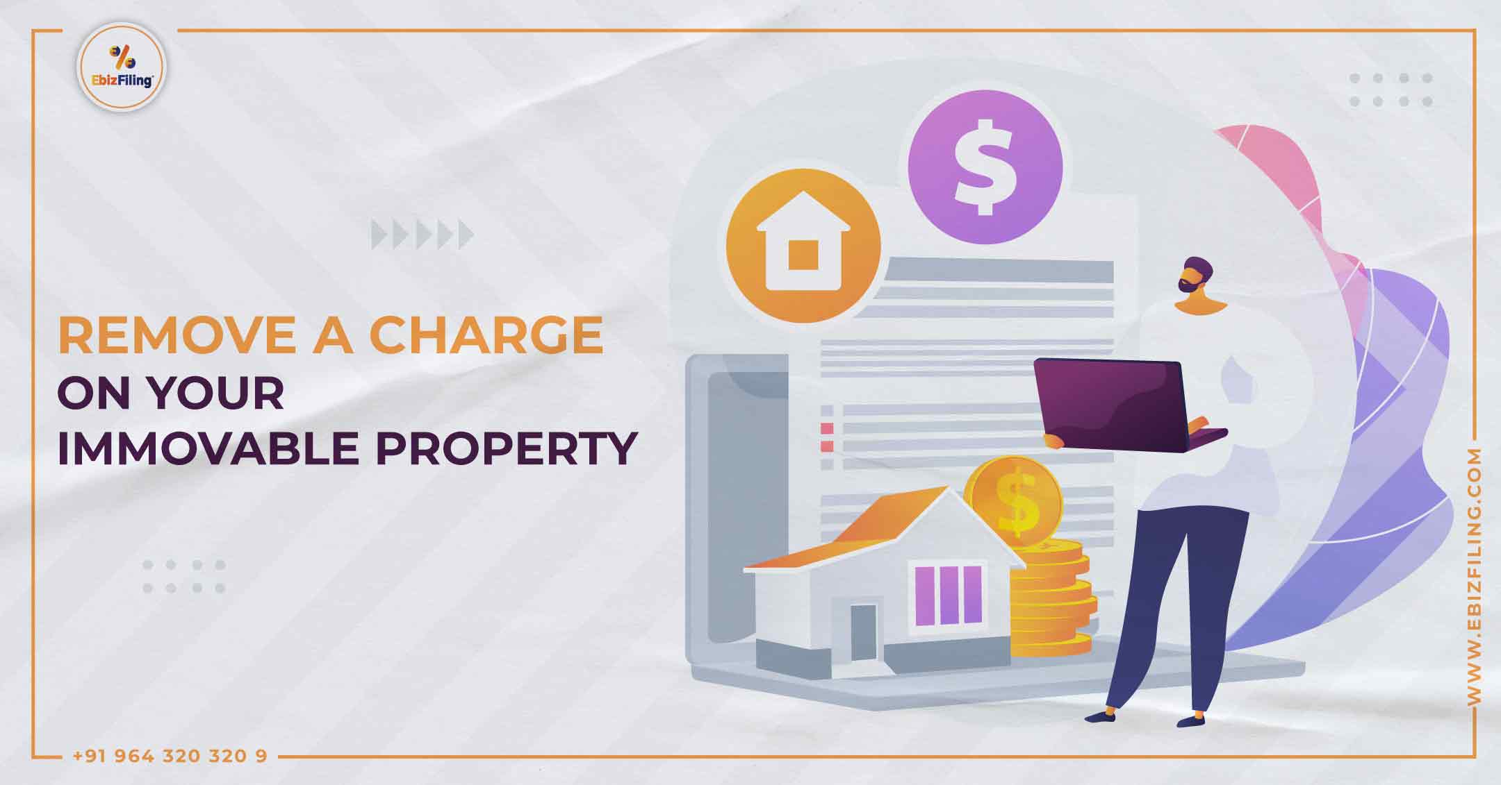 Remove a charge-on your immovable property