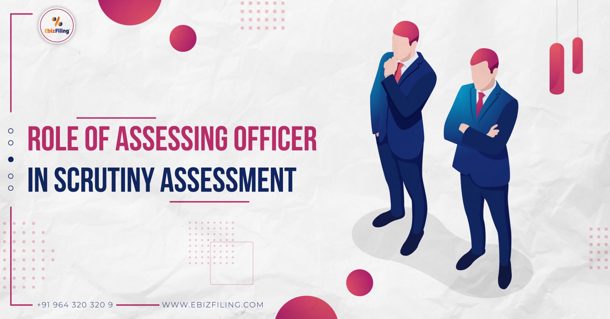 Role of Assessing Officer in Scrutiny Assessment