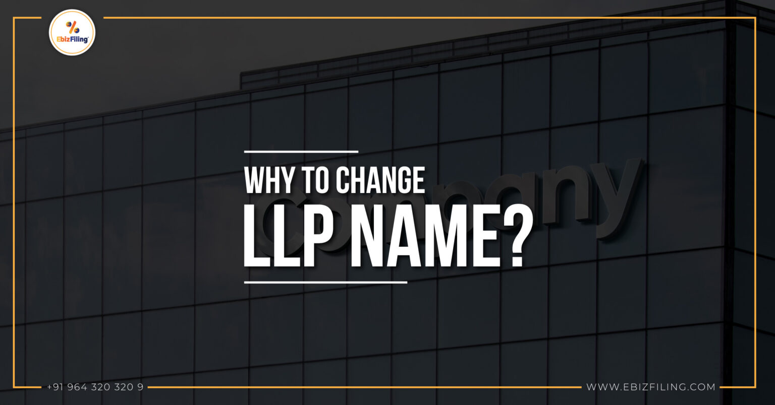 What are the reasons for an LLP Name Change?