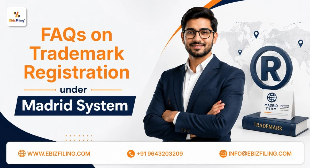FAQs on trademark registration under the Madrid System