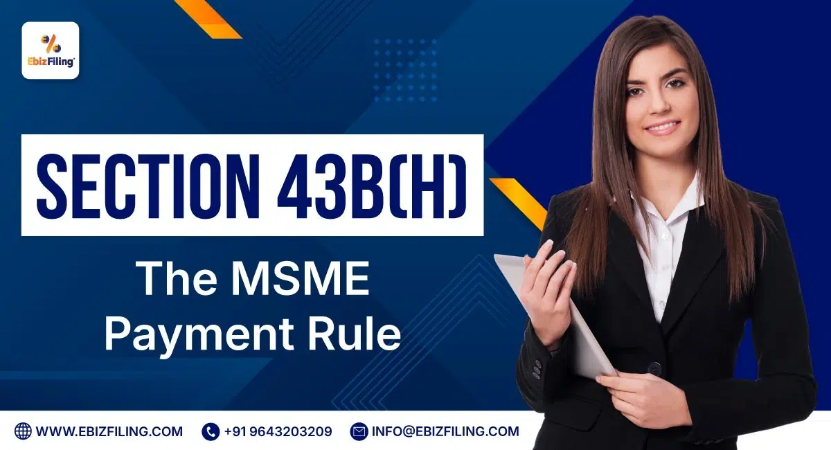 Section 43B(h) of Income Tax Act MSME payment rule explained