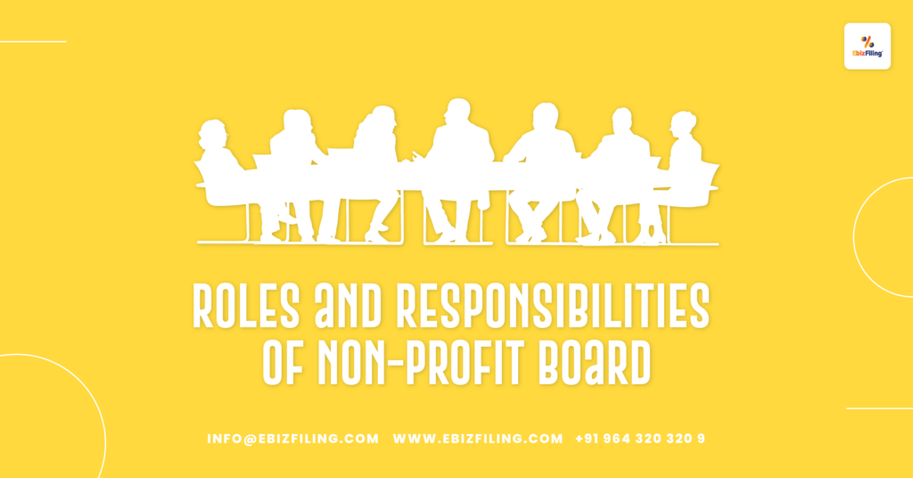 Roles of nonprofit Board, Nonprofit organizations, nonprofit board member, nonprofit board of directors, Ebizfiling.