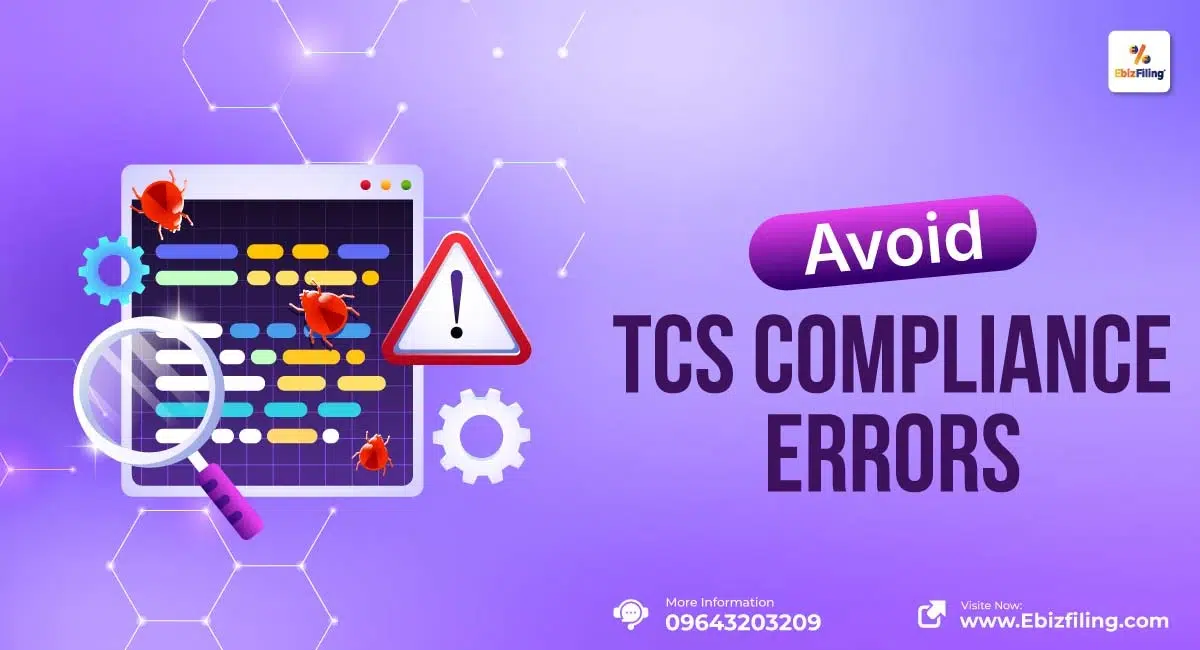 Ways to avoid TCS compliance errors for businesses in India