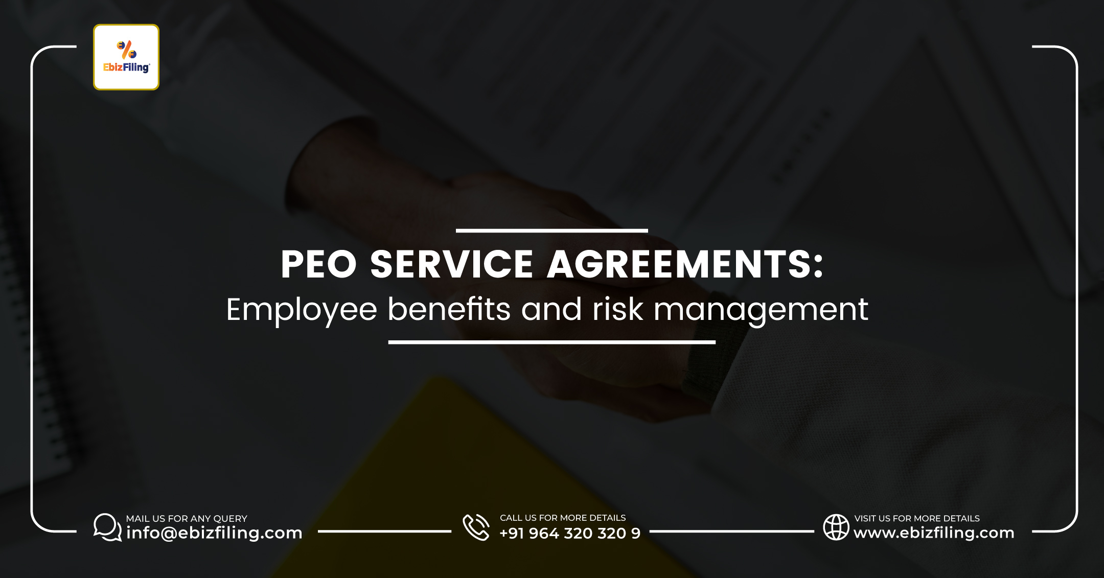 PEO Service Agreement, Professional Employer Organizations, Employee Benefits in Agreement, Risk Management, Ebizfiling