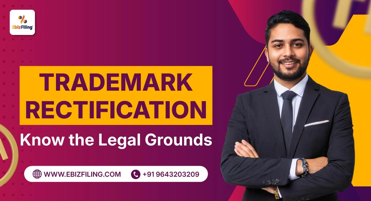 Reasons for seeking trademark rectification under Indian trademark law