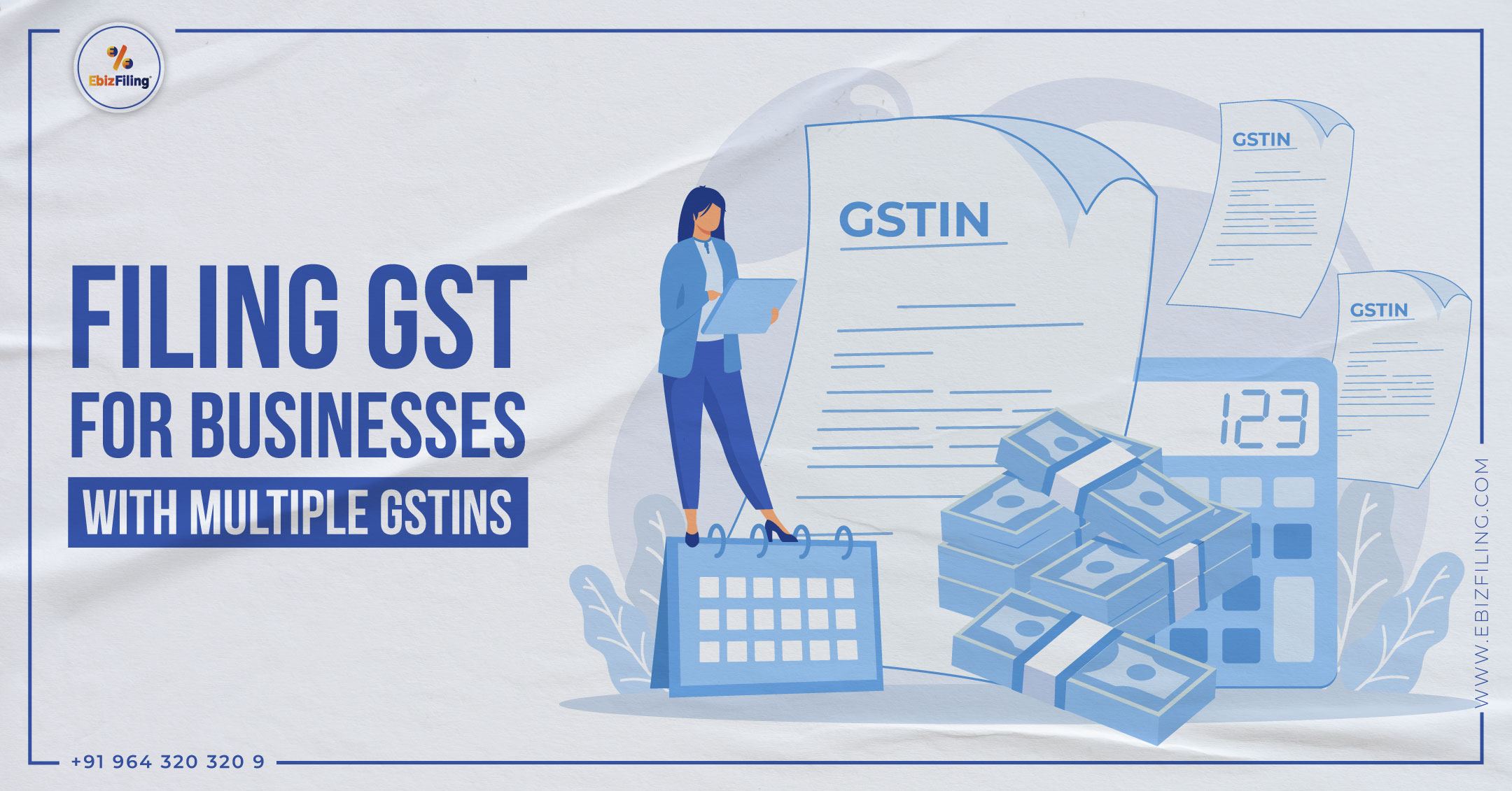 File GST returns, Multiple GSTINs for Business, Goods & Service Tax, Goods Service Tax Identification Numbers, Ebizfiling.