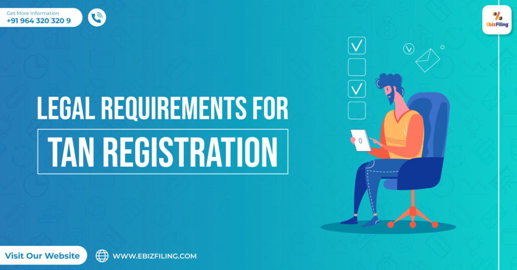 legal-requirements-for-tan-registration-ebizfiling