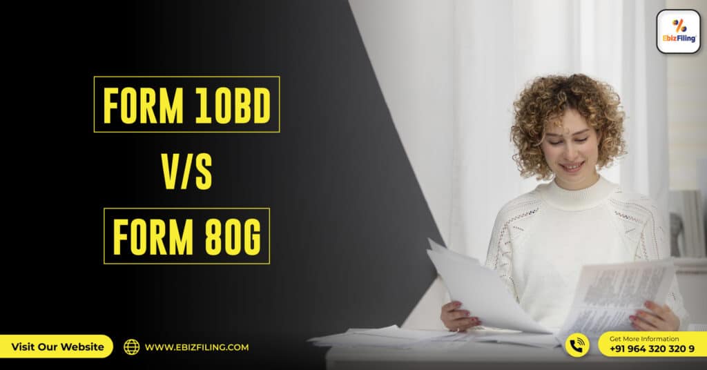 Form 10BD, Form 80G, Form 10BD of Income Tax Act, Form 10BD Due Date, Ebizfiling.