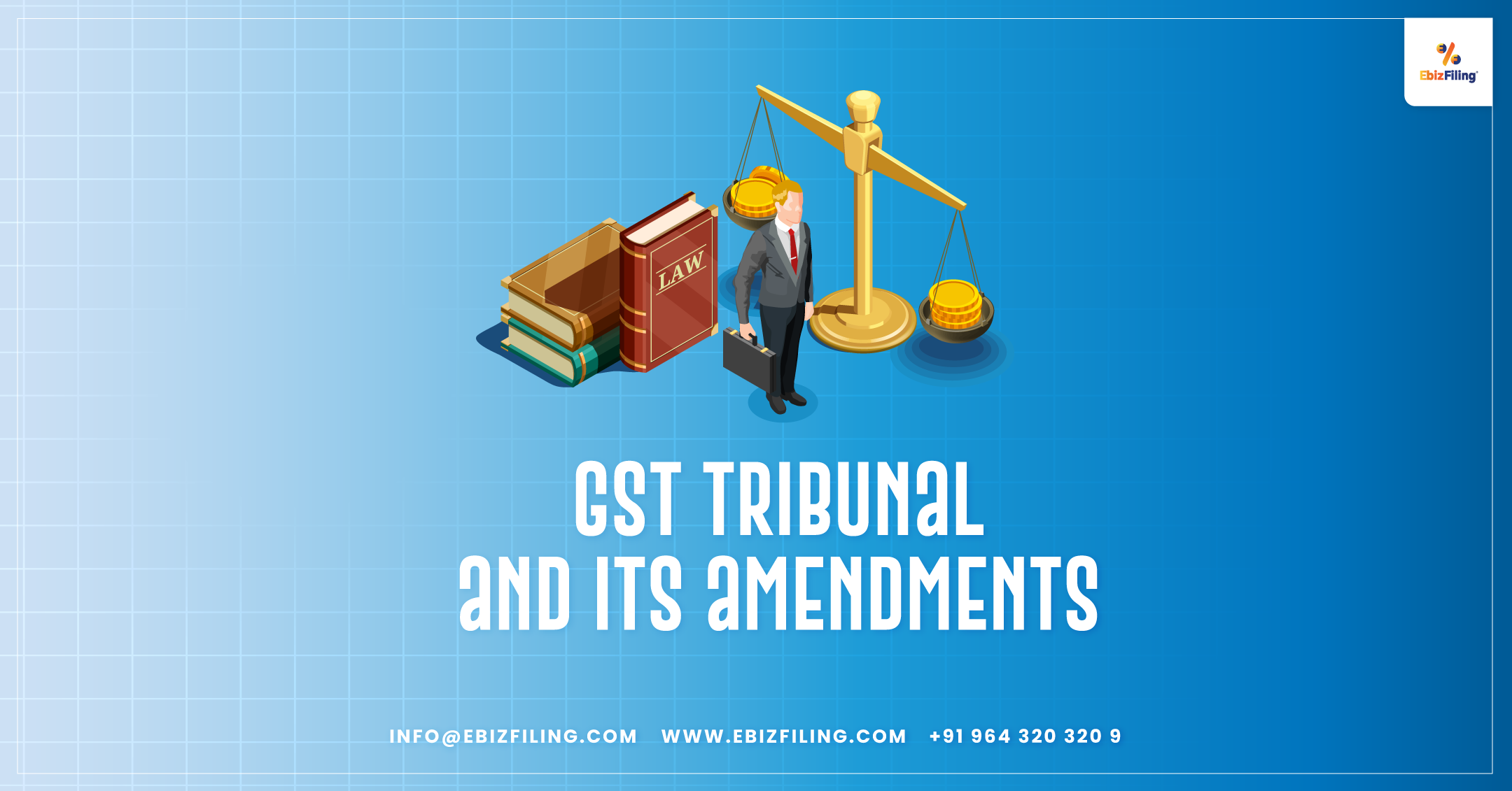 GST Appellate Tribunal, Finance Act 2023, GST Tribunal Act, GST Council Amendment Act, EbizFiling