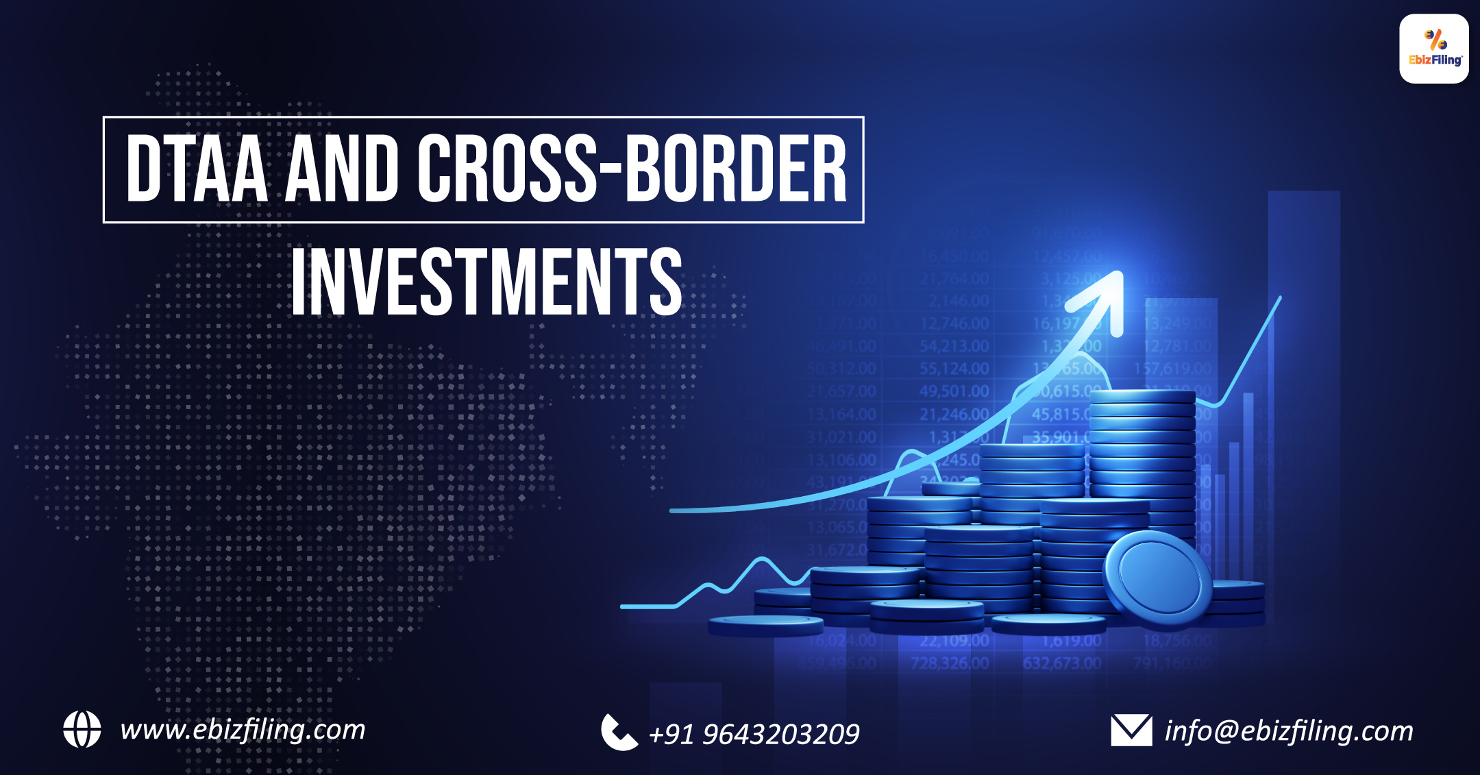 Cross-border investments, International taxation, Double Taxation Avoidance Agreement, DTAA in India, Ebizifiling.