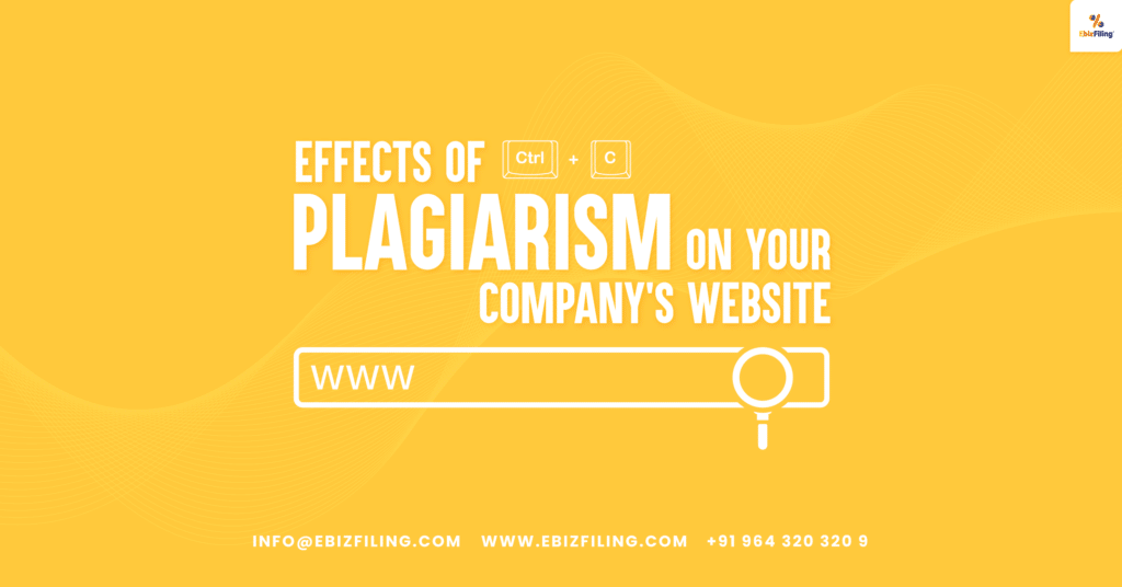 Consequences of Plagiarized, What is Plagiarism, Content Plagiarism, Copyright Laws, Ebizfiling.