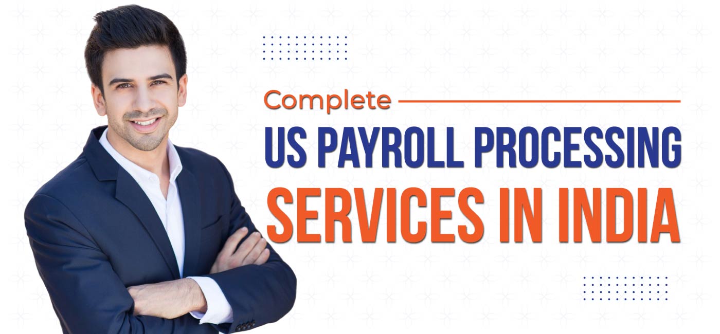 Complete-US-Payroll-Processing-Services-in-India