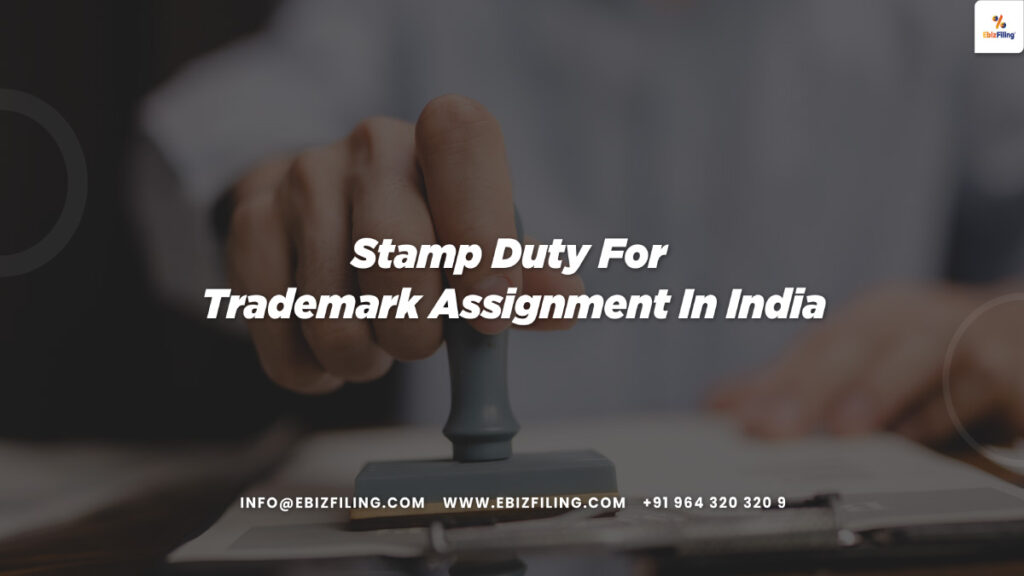 Stamp Duty for Trademark Assignment