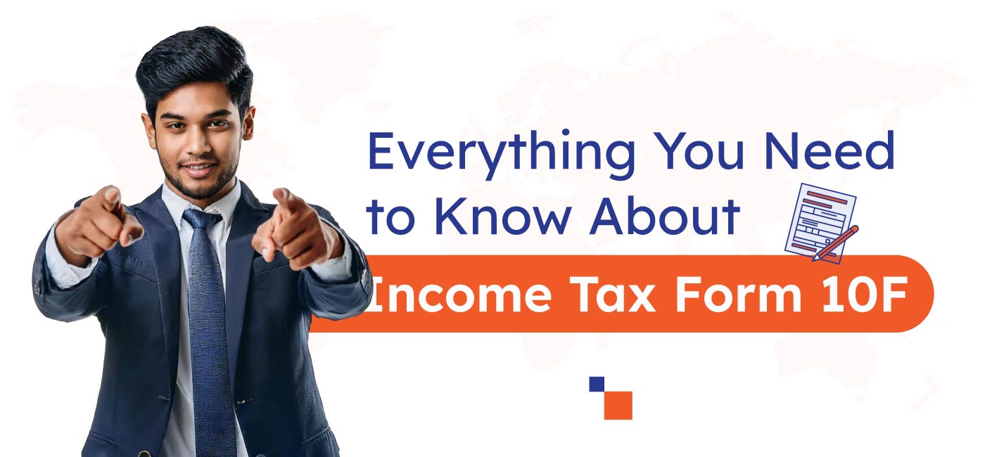 Everything-You-Need-to-Know-About-Income-Tax-Form-10F