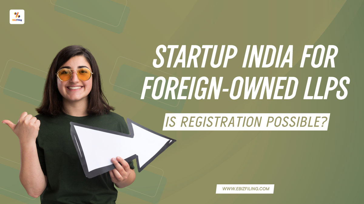 Foreign Owned LLP Registration under Startup in India