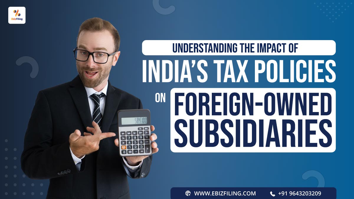 Indian Tax Policies for Foreign Subsidiaries