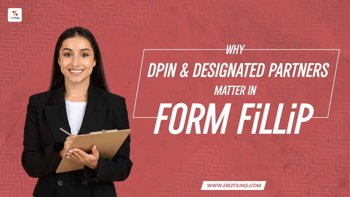 Role of DPIN And Designated Partners in Form FiLLiP