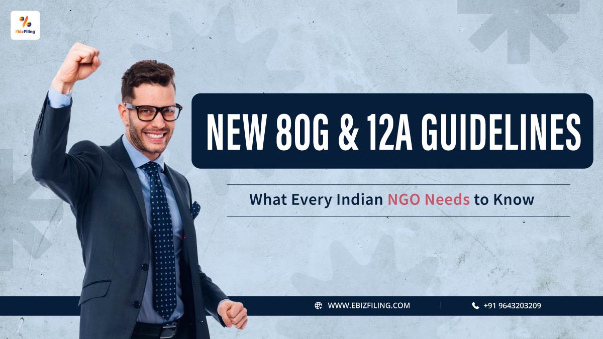 New 80G & 12A Guidelines What Every Indian NGO Needs to Know