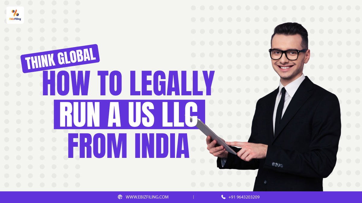 Think Global How to Legally Run a US LLC from-India