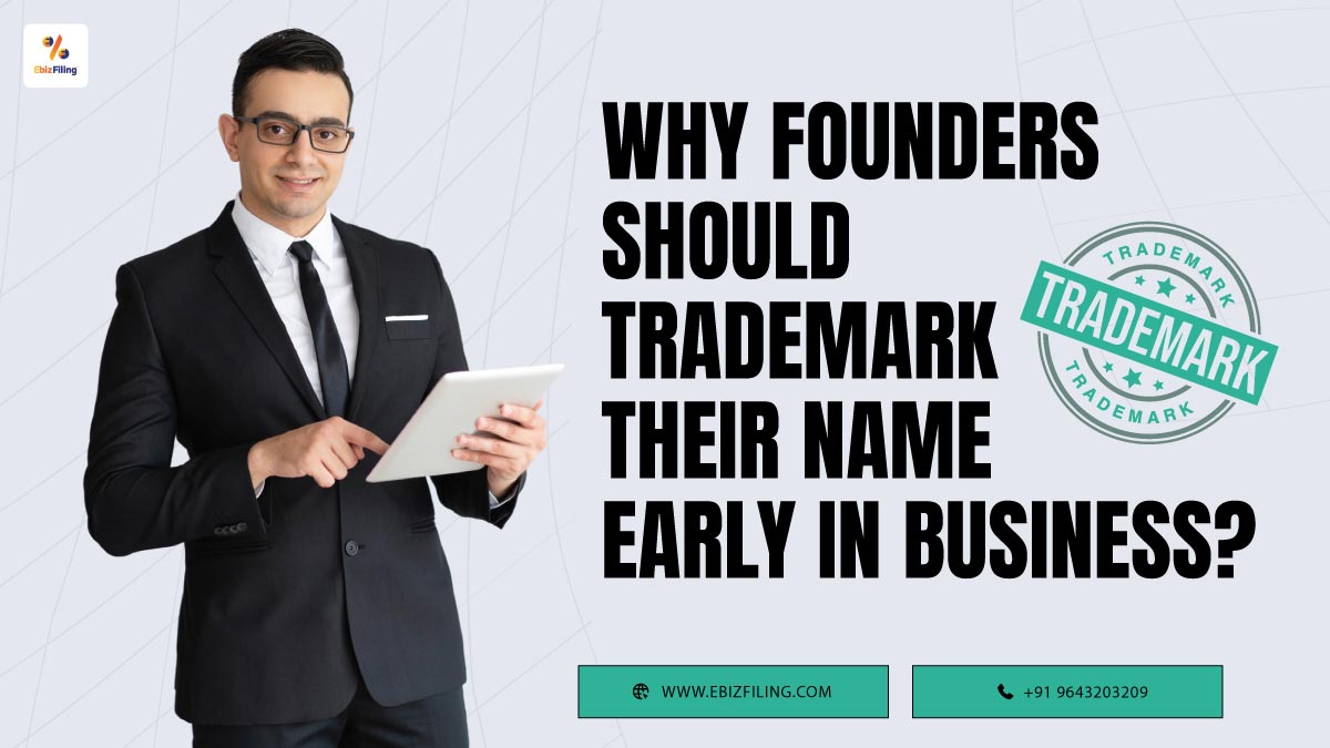Why Founders Should Trademark Their Name Early in Business