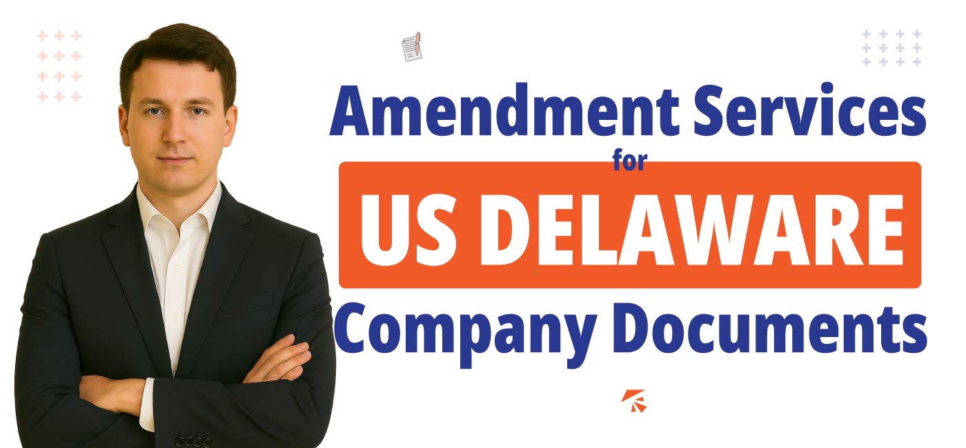 Amendment Services for US Delaware Company Documents