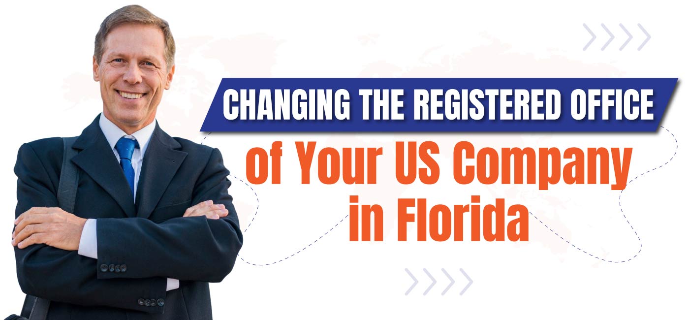Changing the Registered Office of Your US Company in Florida