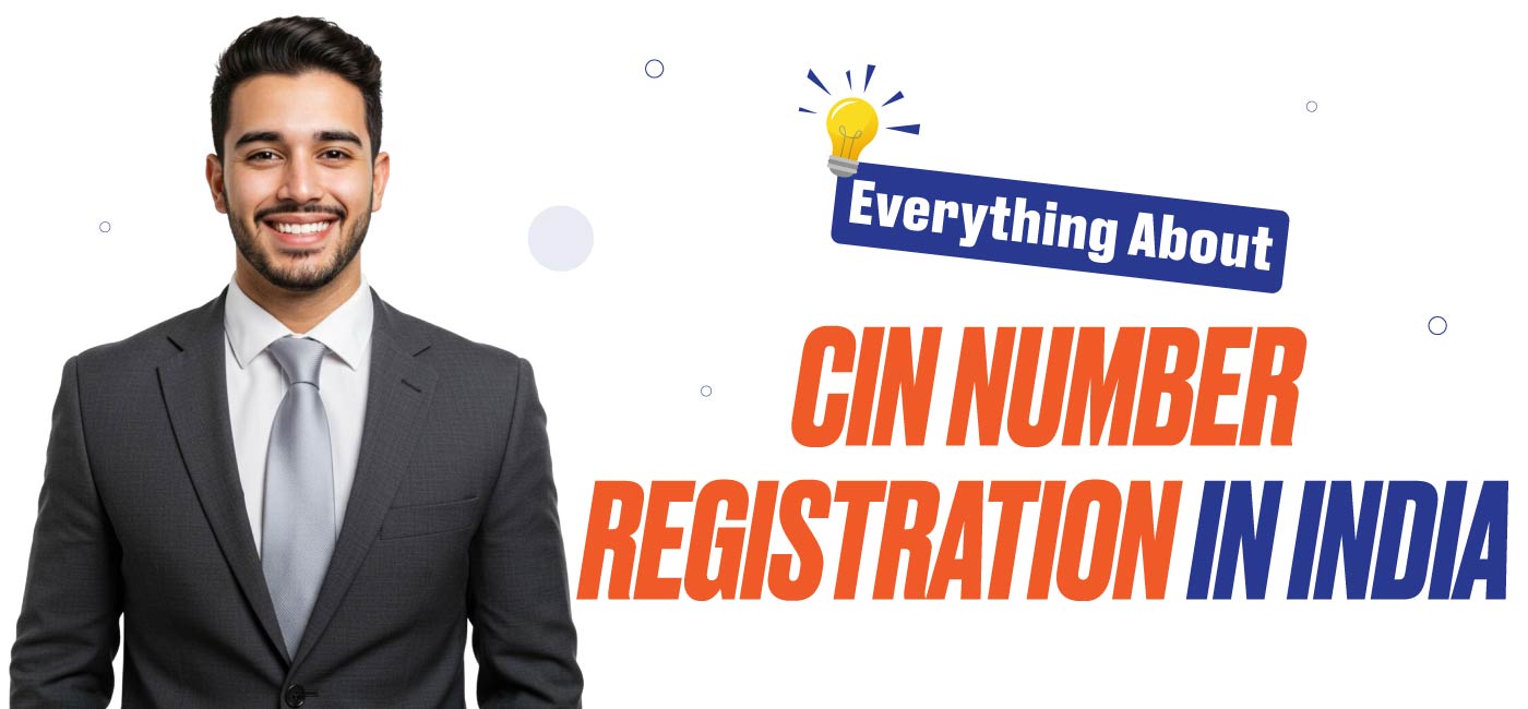 Everything About CIN Number Registration in India