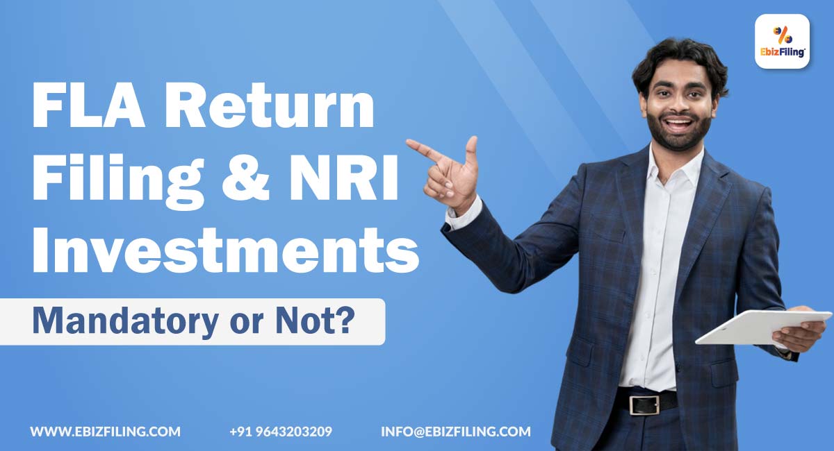FLA Return Filing & NRI Investments Mandatory or Not