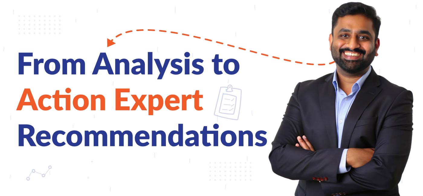 From Analysis to Action Expert Recommendations
