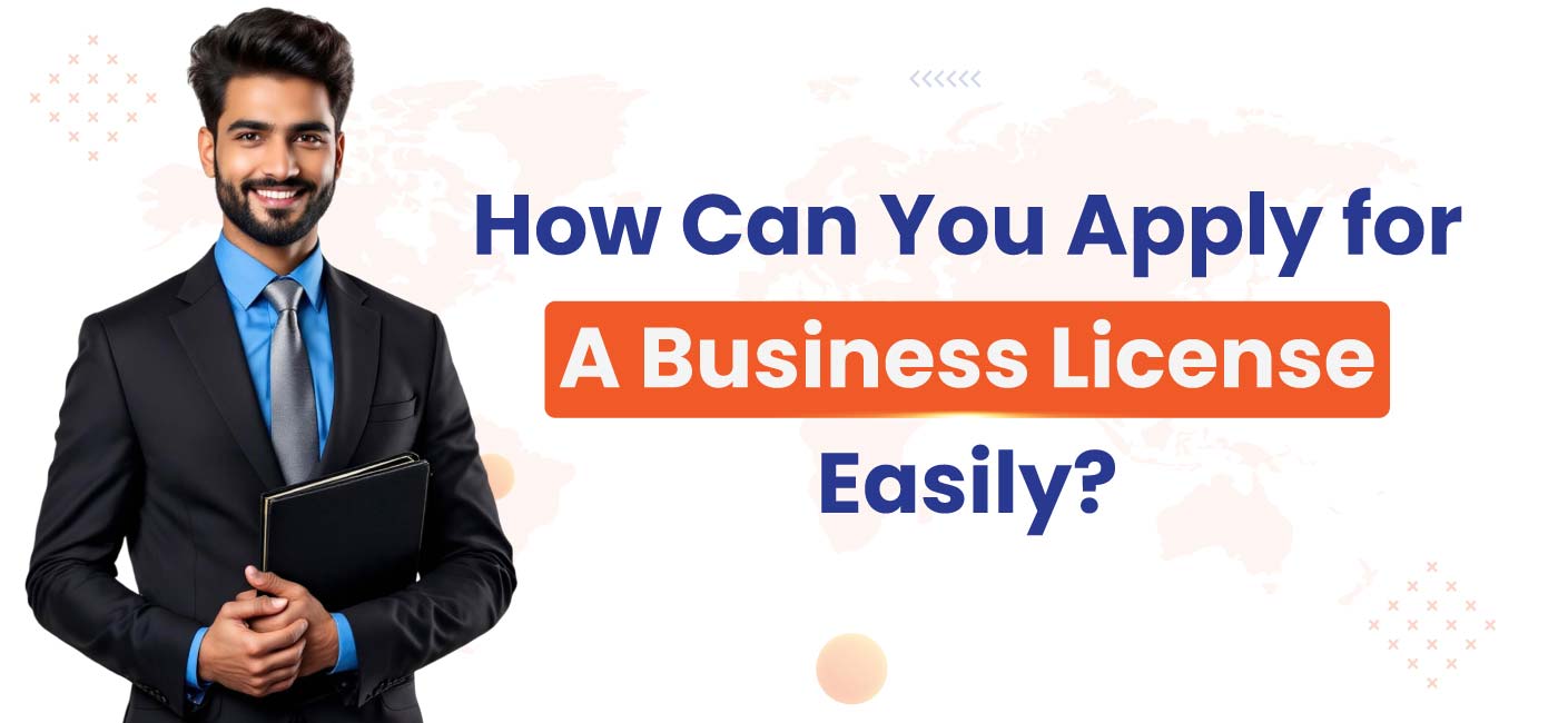 How Can You Apply for a Business License Easily