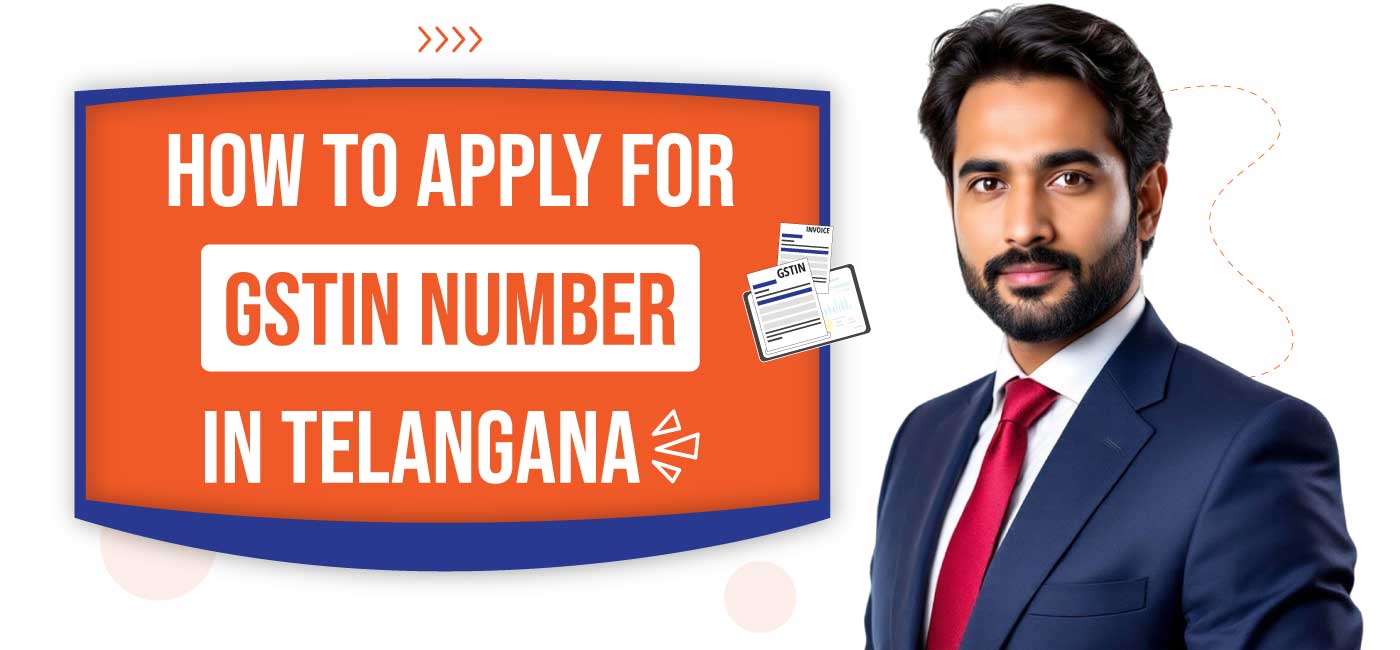 How to Apply for GSTIN Number in Telangana