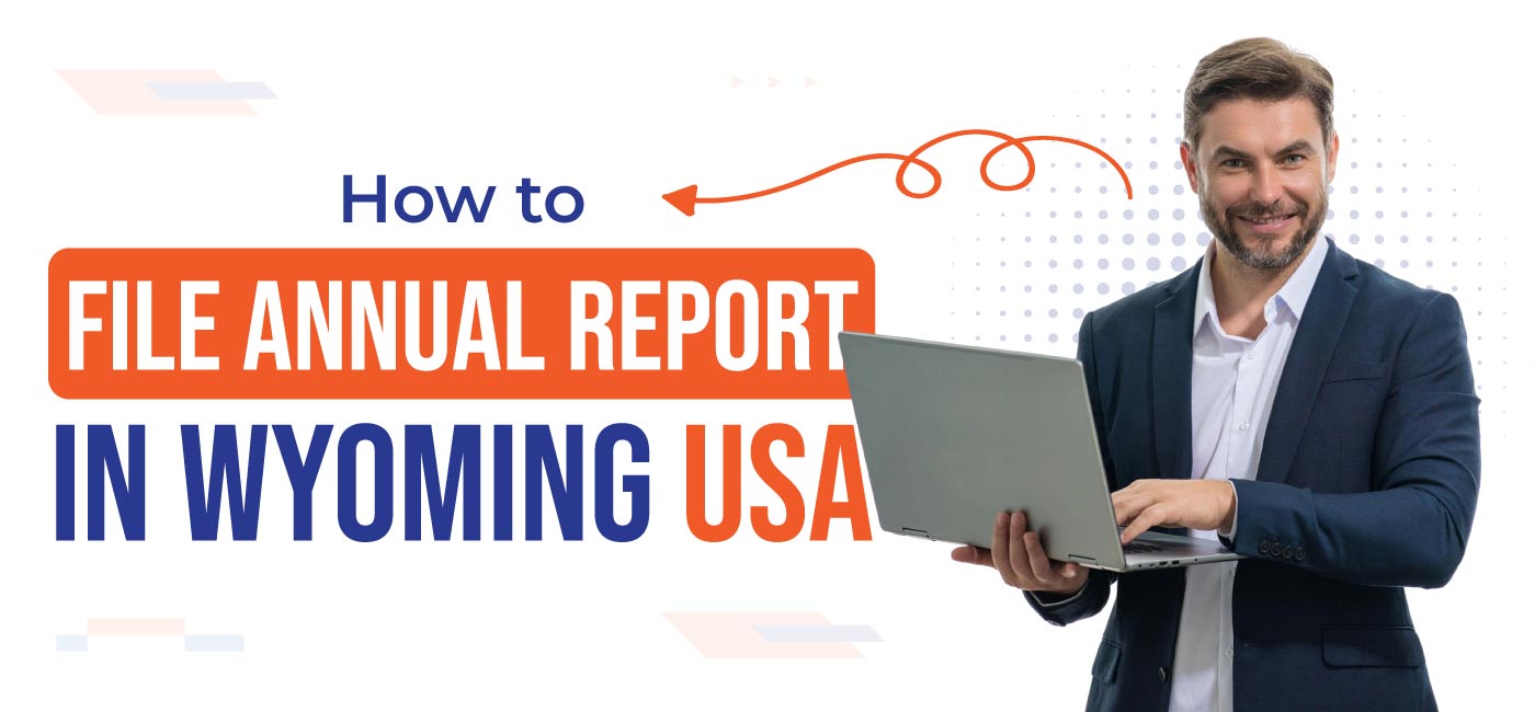 How to File Annual Report in Wyoming USA